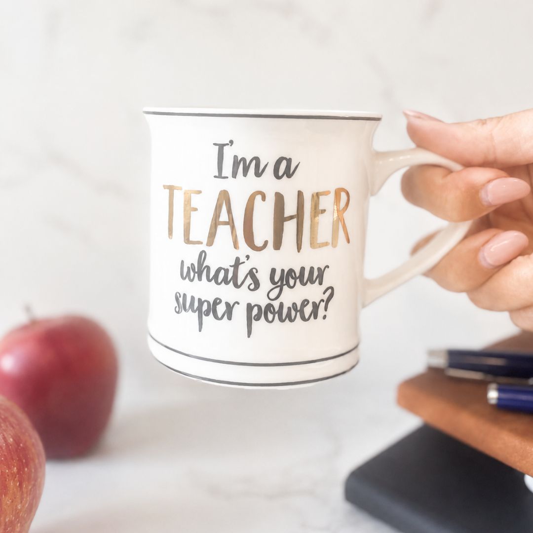 Teacher Mug Gift – I’m A Teacher What’s Your Superpower