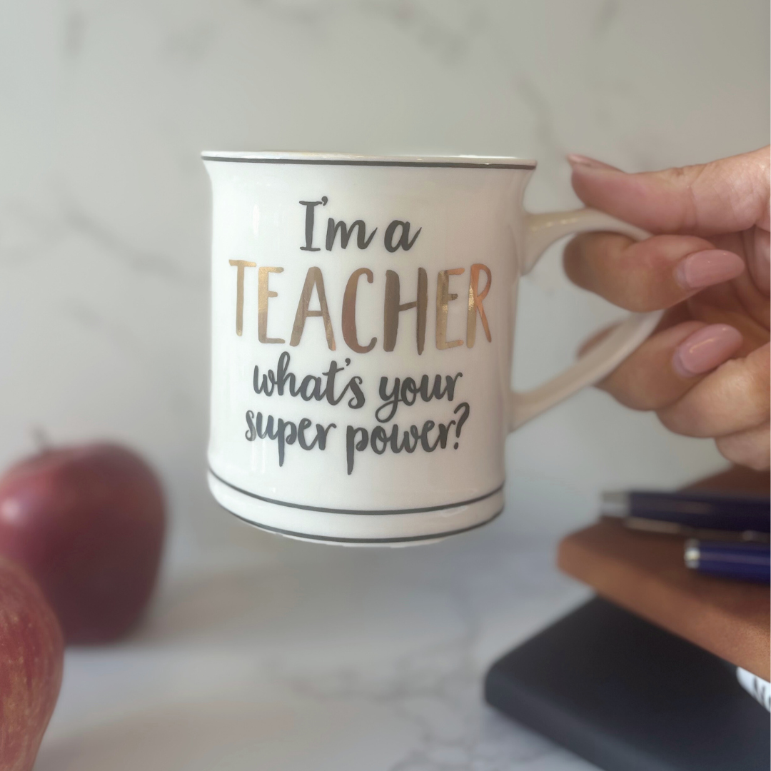 ‘I’m a Teacher, What’s Your Superpower?’ Mug – Thank You Gift